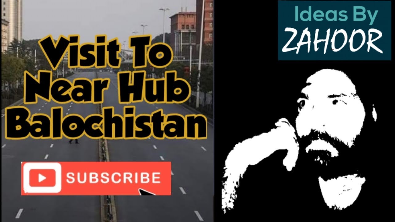 Visit Near Hub Balochistan YouTube