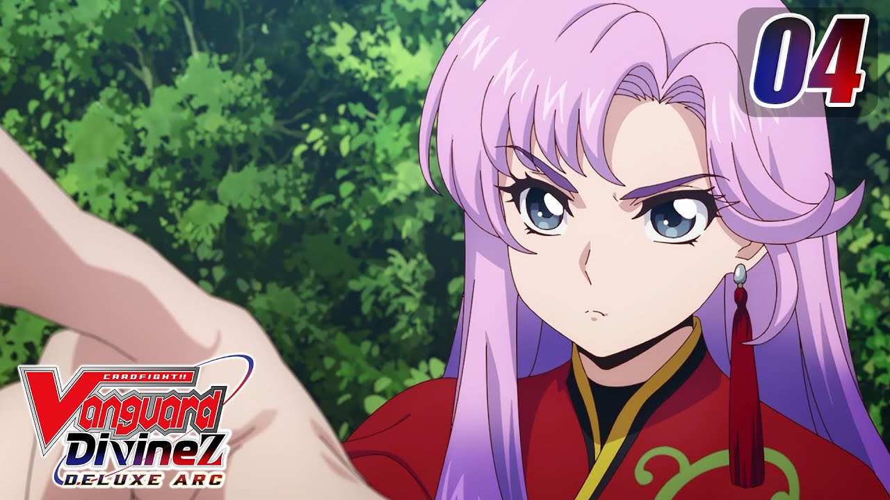 [Episode 4] CARDFIGHT!! VANGUARD Divinez DELUXE Arc - Three Rising Stars
