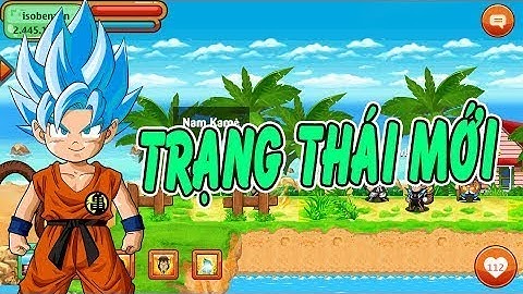 ▶️ Ngọc Rồng Online : Đổi Trạng Thái Mới Cho Isobenzen 🔴