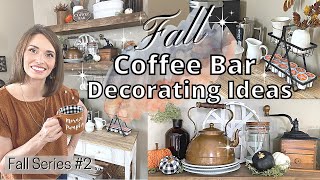 COFFEE BAR DECORATING IDEAS FOR FALL | DECORATE WITH ME | FALL SERIES #2