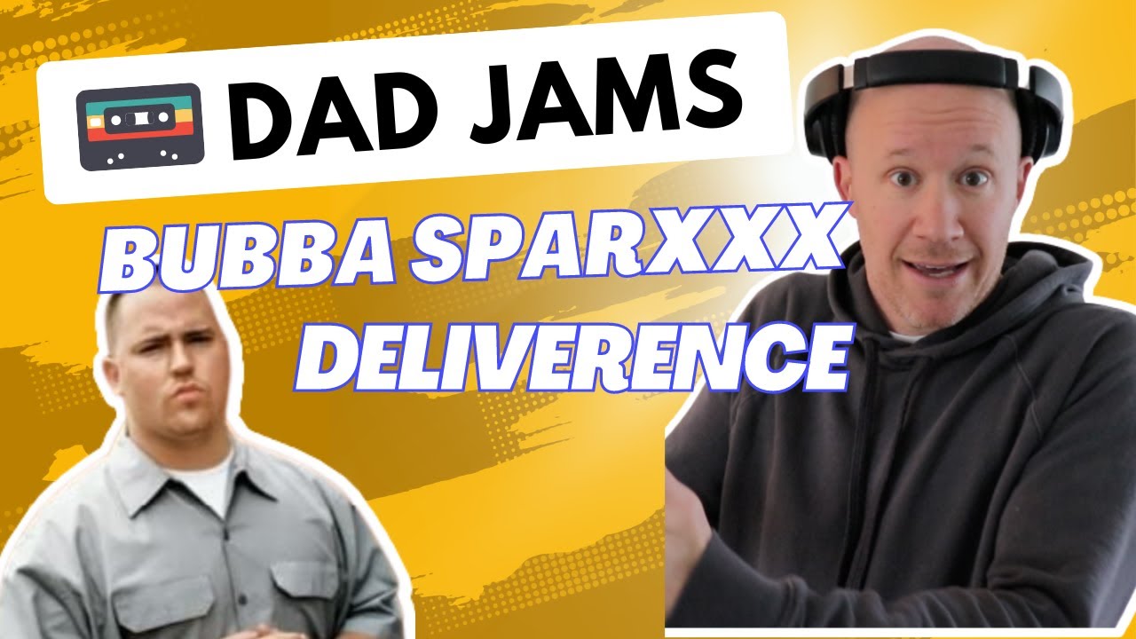 DAD REACTS to BUBBA SPARXXX DELIVERENCE (official Dad Jams Score