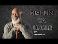 SIMULIZI MPYA YA UNCLE 13 I SIMULIZI YA KUSISIMUA I Mwambafix 