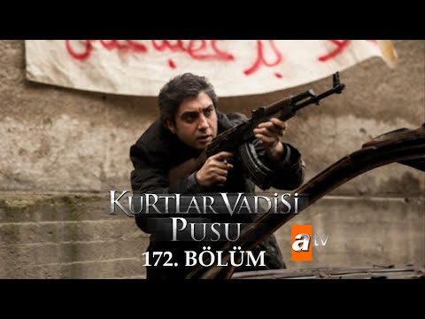 Kurtlar Vadisi Pusu 172. Bölüm [ATV]