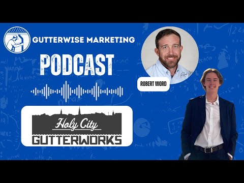 Mastering Gutter Business: Robert Word's Essential Advice for Industry Growth — Gutterwise Marketing (YouTube)