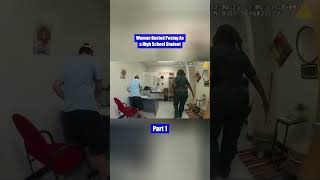 Woman busted posing as a high school student part 1 #bodycam #police