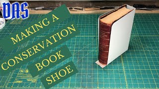 What is a Conservation Book Shoe and How to Make One // Adventures in Bookbinding
