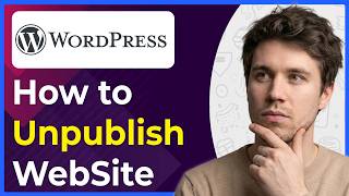 How to Unpublish Your Wordpress Site (Step-By-Step) [2026 guide]