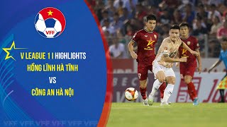 Highlights I HỒNG LĨNH HÀ TĨNH vs CÔNG AN HÀ NỘI: HLV Mano Polking ra mắt không suôn sẻ