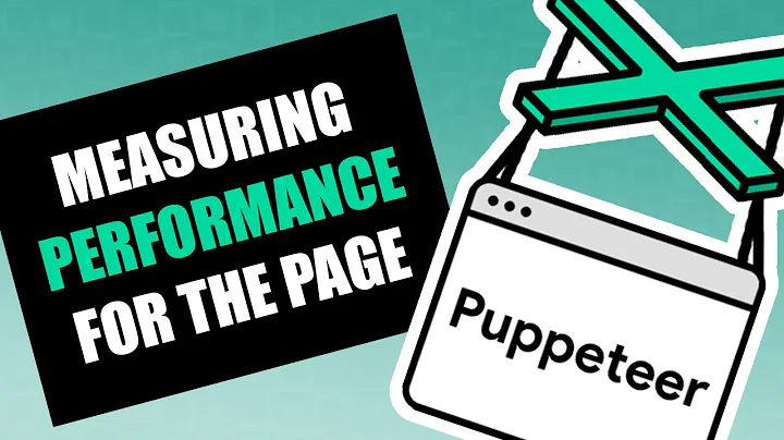 Puppeteer - Measuring Performance for the Page