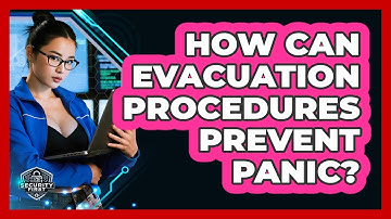 How Can Evacuation Procedures Prevent Panic? - SecurityFirstCorp.com