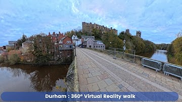 Durham : 360° Virtual Reality walk