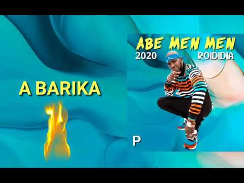 06 Roididia A Barika (Album Abe Men Men 2020)