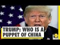 Trump says WHO is a puppet of China | China Vs US | Donald Trump | Covid-19