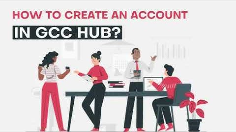 How to create an account (Downline) in GCC Hub?
