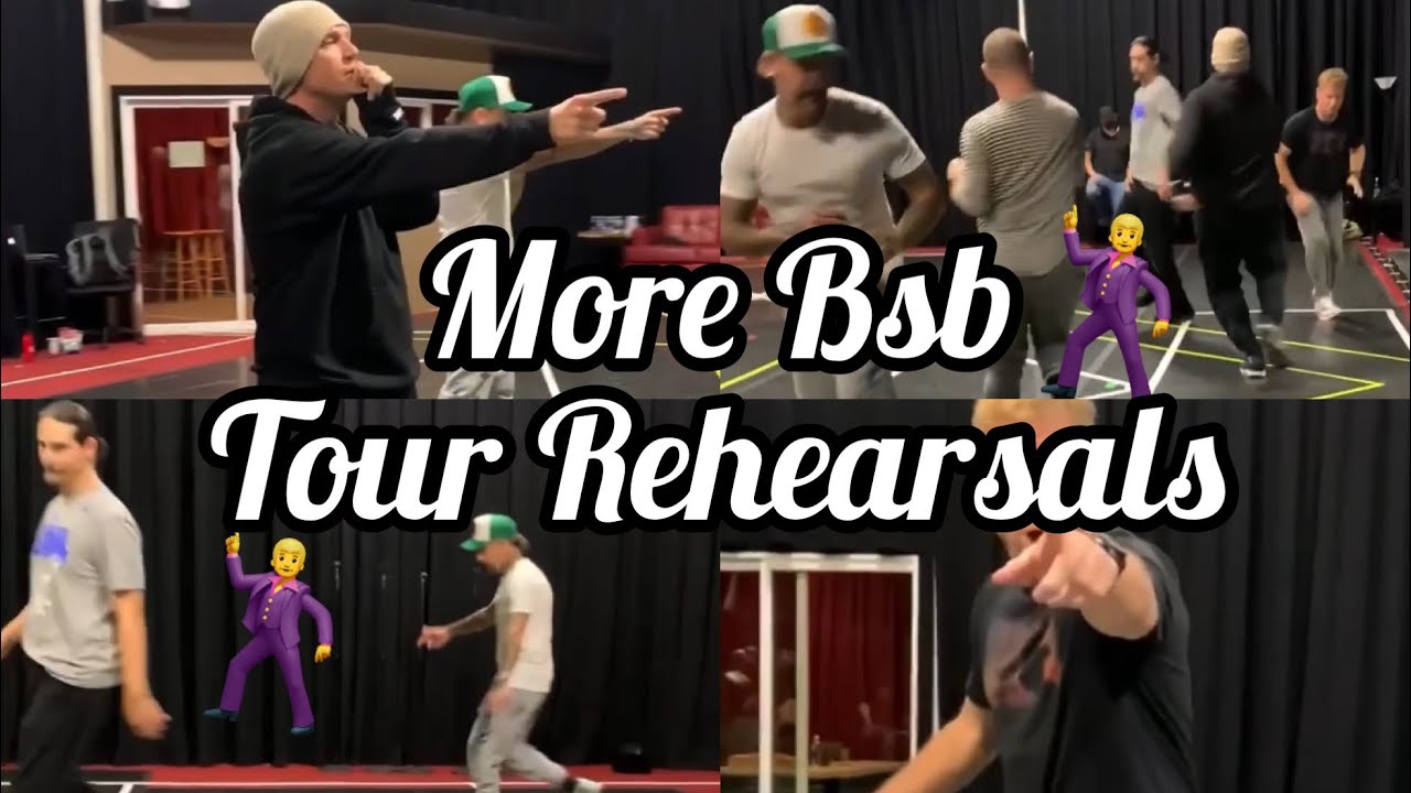 More Bsb Tour Rehearsals