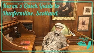 Karen's Quick Guide to Dunfermline, Scotland