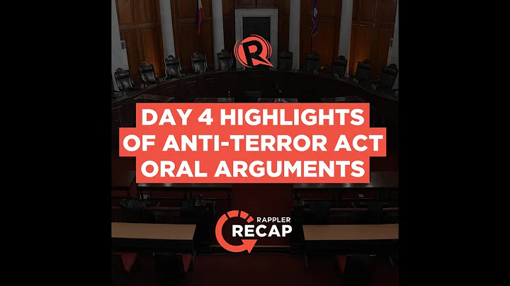 Rappler Recap: Day 4 highlights of Anti-Terror Act oral arguments