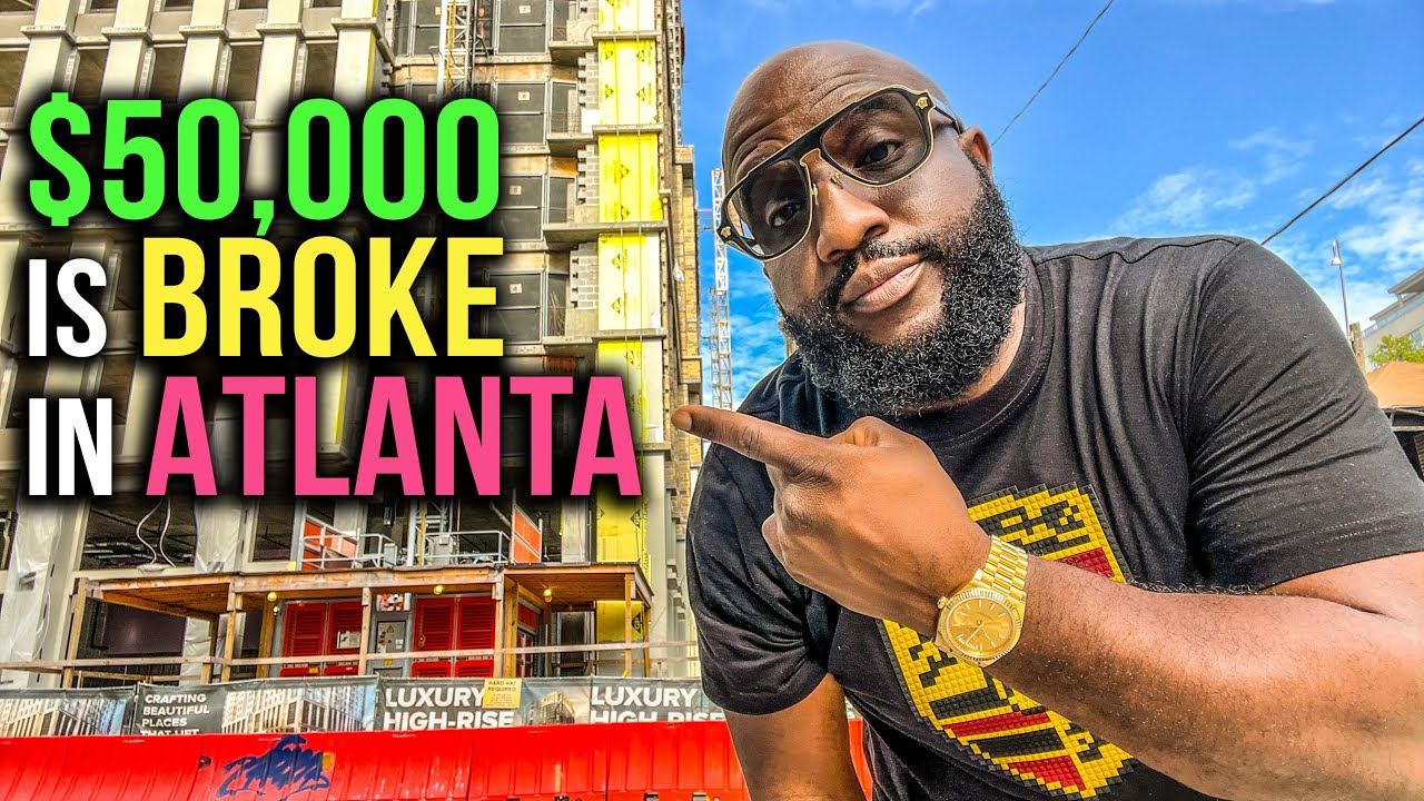 50,000 Is Broke In Atlanta You Can't Afford To Live Here ☹️ YouTube