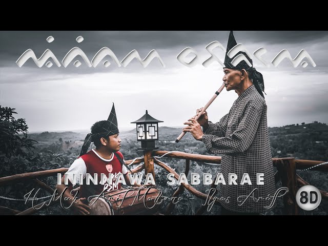 Seruling Bambu & Gendang Bugis Ininnawa Sabbara'e oleh H. Muh. Arif Mattone & Ilyas Arif | + Lirik class=