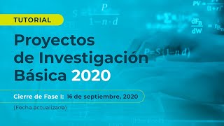 Tutorial de convocatoria: Proyectos de Investigación Básica 2020