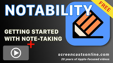 NOTABILITY - Foundations - GRATIS video van ScreenCastsONLINE