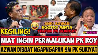 BONCOS,.! INTENDING TO EMBARRASS ROY SURYO BY CALLING PK SUKIYAT, OH AZWAN WAS MADE TO STOP,.!