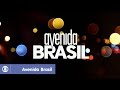 Avenida Brasil: reveja a abertura da novela da Globo