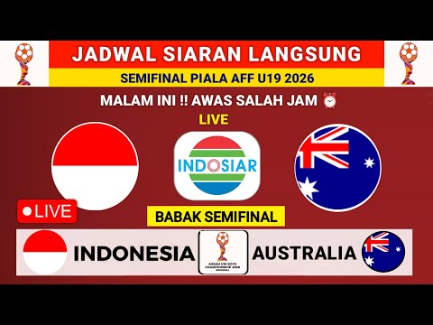 durian4d x IDC88JUARA - JADWAL SIARAN LANGSUNG MALAM INI -Jadwal Indonesia vs Australia -Jadwal semifinal Piala AFF u19 2026