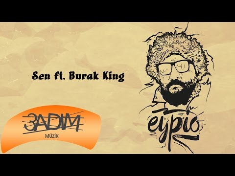 Eypio Feat. Burak King - #Sen (Official Audio)