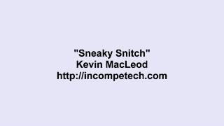 Video voorbeeld van "Kevin MacLeod ~ Sneaky Snitch"