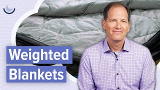 Why you need a weighted blanket
