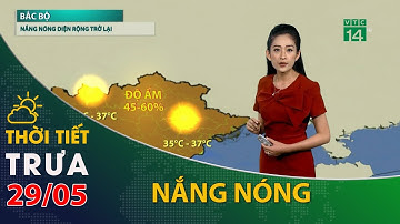 Thời tiết trưa, chiều 29/05/2021: Miền Bắc quay trở lại tình trạng nắng nóng diện rộng| VTC14