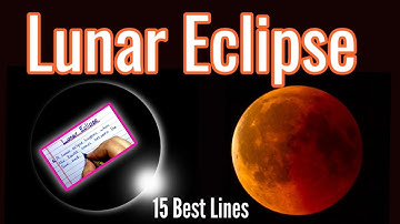 15 Easy Lines on Lunar Eclipse 🌕 | Simple English for Students | Lunar Eclipse Explained