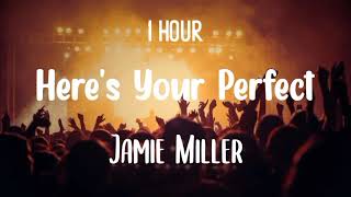 here s your perfect jamie miller 1 hour