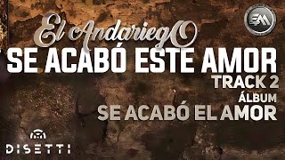 El Andariego - Se Acabó Este Amor | Música Popular Resimi