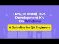 How To Install Java Development Kit On Windows – A Guideline for QA Engineers