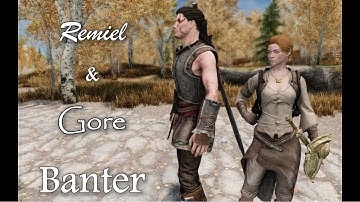 (Banter) Remiel & Gore - Skyrim Modded Followers Interactions