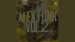 ALEX FUNK, vol.2 (Ultra Slowed)