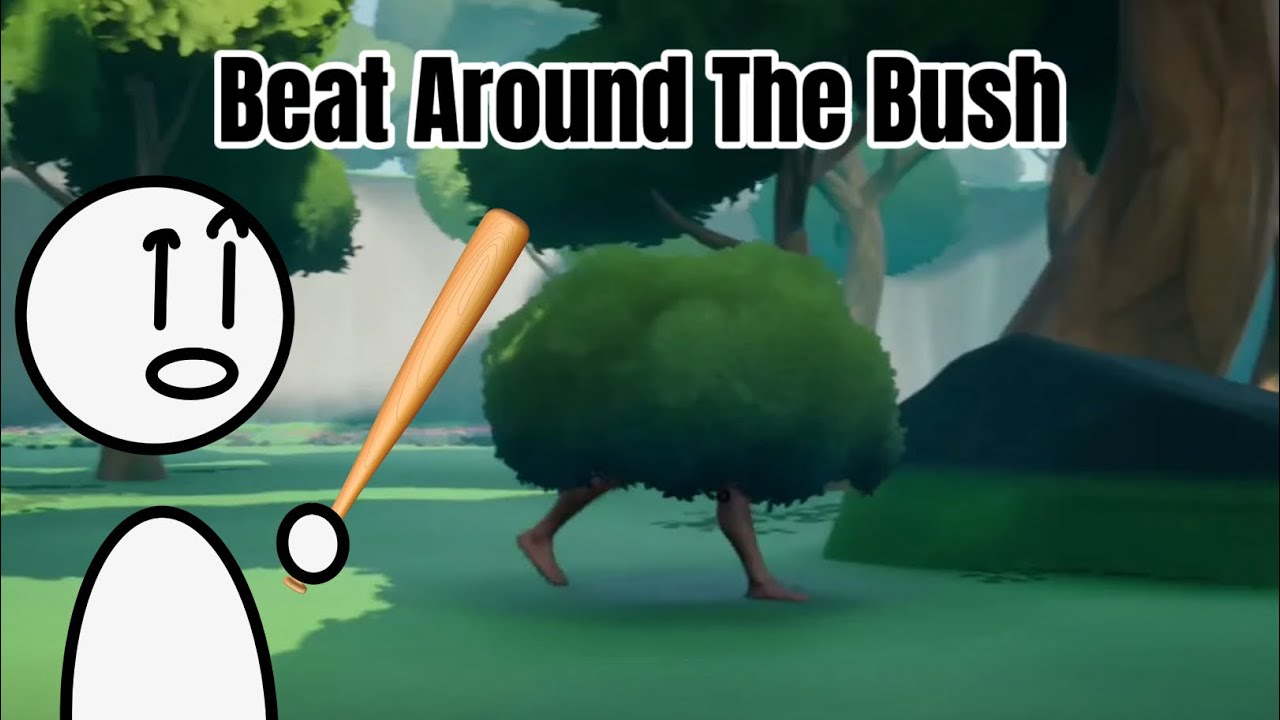 Beat Around The Bush