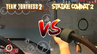 TEAM FORTRESS 2 MOBILE VS STRIKE COMBAT 2 screenshot 5