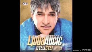 Ljuba Alicic - U tvojim ocima - (Audio 2011)