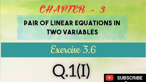 Class-10th,Q.1(i),Ex.-3.6,Chapter-3,pair of linear equation ~by Amit singh