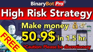 Binary Bot Pro | High Risk Strategy (2022) - Free Download