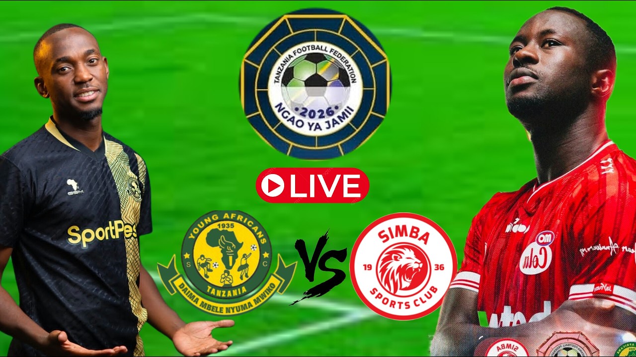 🚨LIVE : YANGA SC VS  SIMBA SC KIVUMBI LEO NGAO YA JAMII