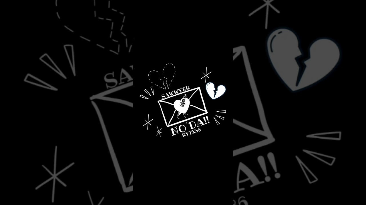 NO DA!! RYTX86 X SAWWYER (PROD. BY BOYFIFTY & MXTWO)