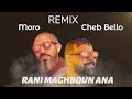 Cheb Bello X Moro Rani Maghboun Remix TRAP 
