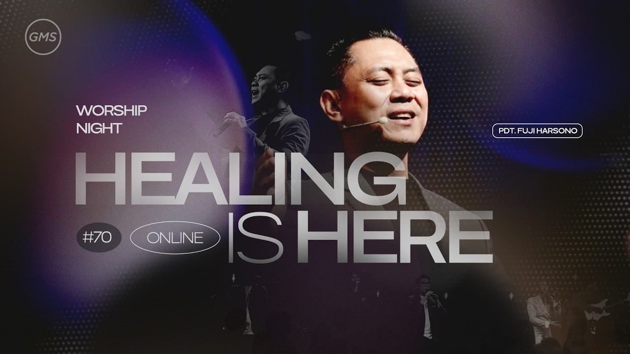WORSHIP NIGHT 70 (2026) - GMS JAKARTA JAWA BARAT BANTEN - HEALING IS HERE
