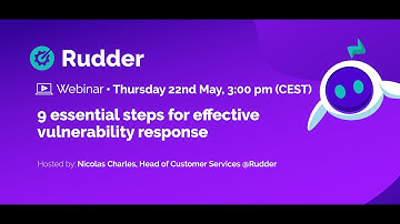 [Webinar] 9 essential steps for effective vulnerability response
