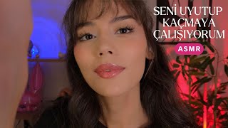 Asmr - Seni Uyutup Kaçmaya Çalışıyorum