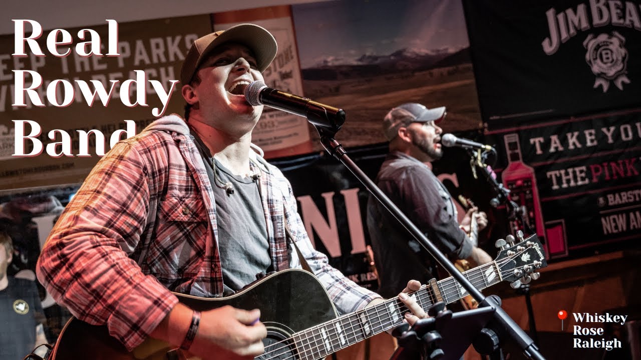 Real Rowdy Band at Whiskey Rose in Raleigh, NC YouTube